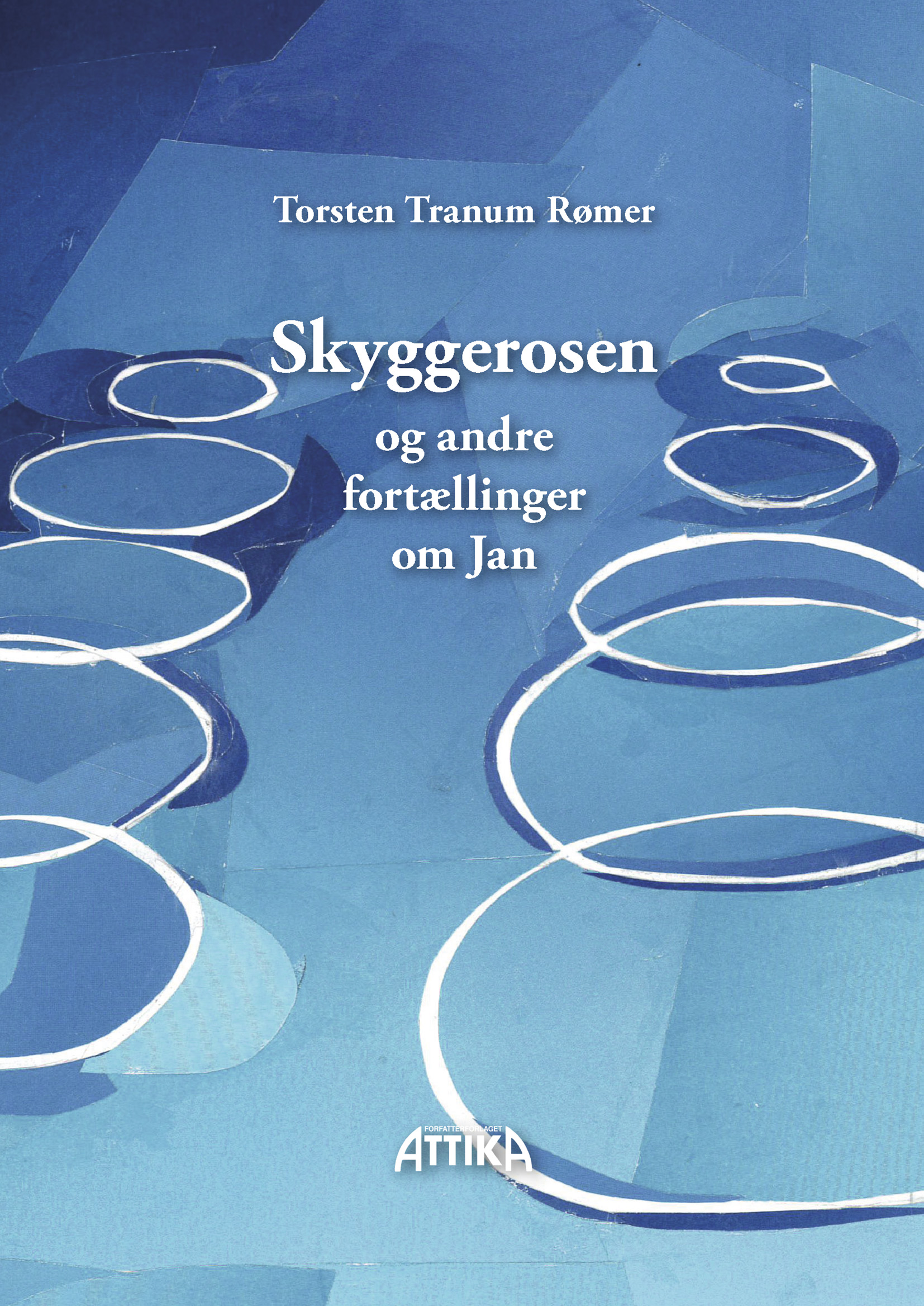 Torsten Tranum Rømer: Skyggerosen og andre fortællinger om Jan