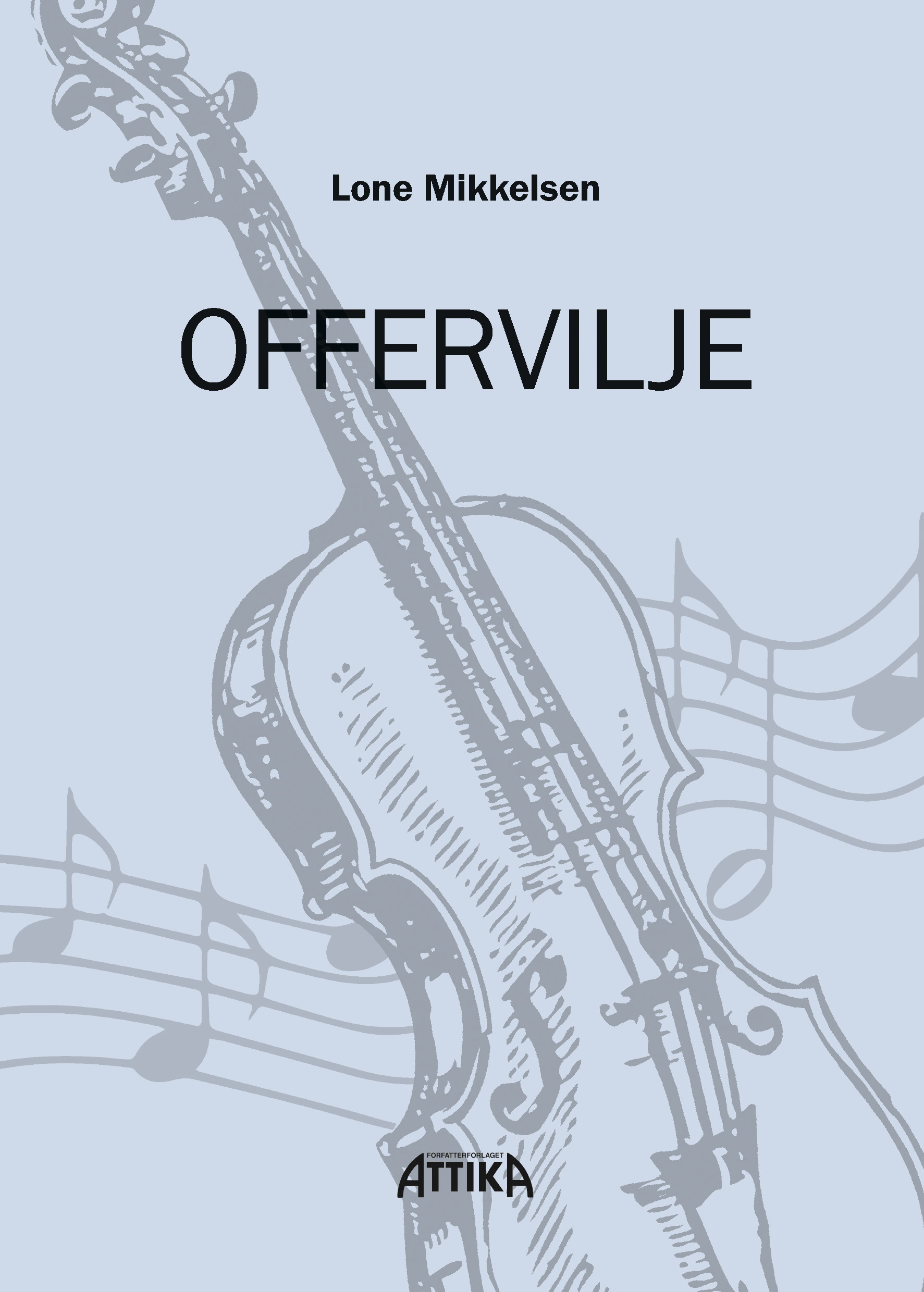 Lone Mikkelsen: Offervilje