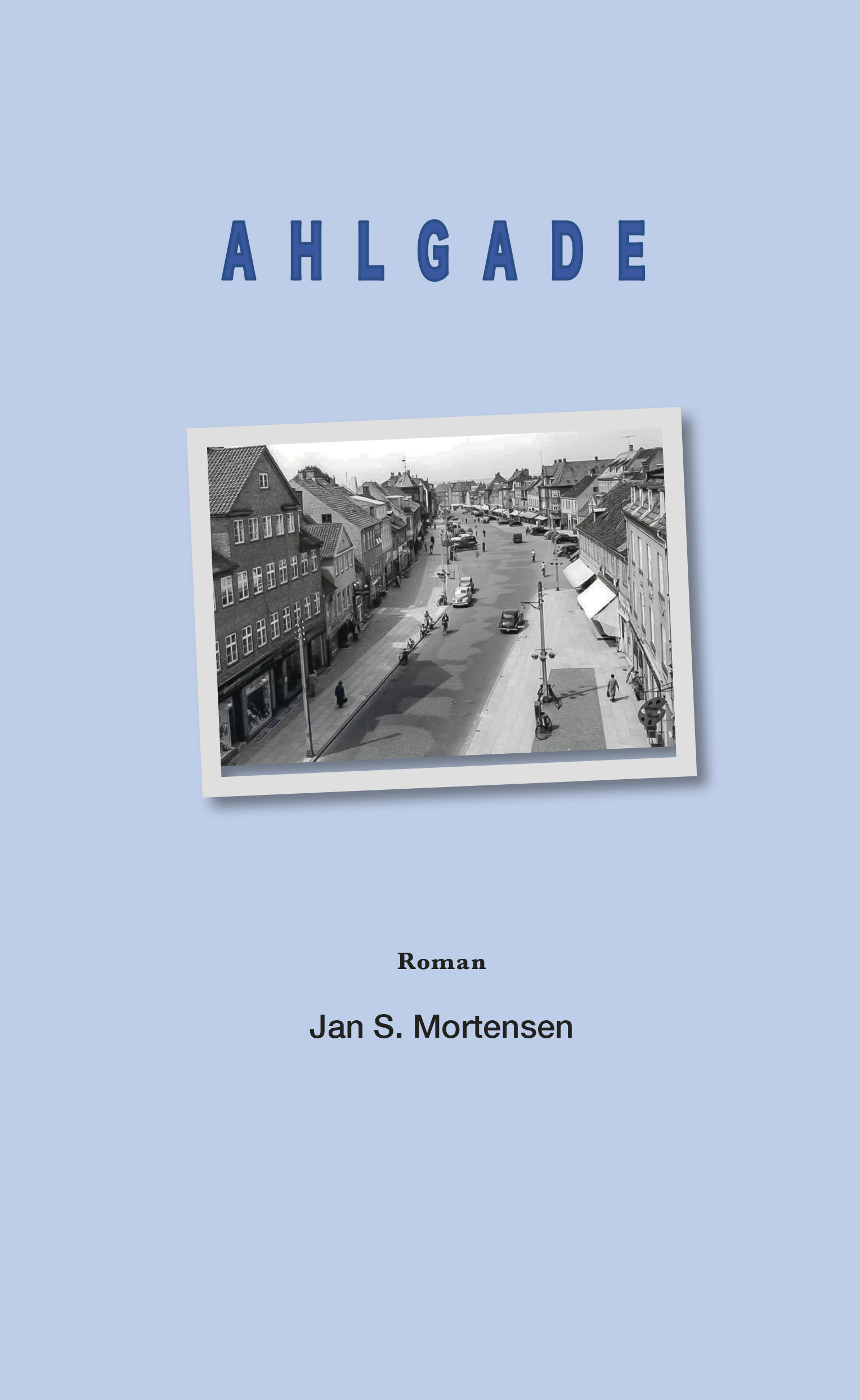 Jan S. Mortensen: Ahlgade